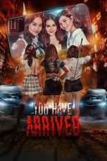 Nonton film You Have Arrived (2019) terbaru di Dutamovie21 Nonton film You Have Arrived (2019) terbaru di Dutamovie21