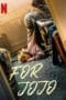Nonton film For Jojo (2022) terbaru di Dutamovie21 Nonton film For Jojo (2022) terbaru di Dutamovie21