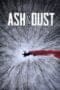 Nonton film Ash & Dust (2022) terbaru di Dutamovie21 Nonton film Ash & Dust (2022) terbaru di Dutamovie21