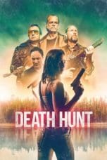 Nonton film Death Hunt (2022) terbaru di Dutamovie21 Nonton film Death Hunt (2022) terbaru di Dutamovie21