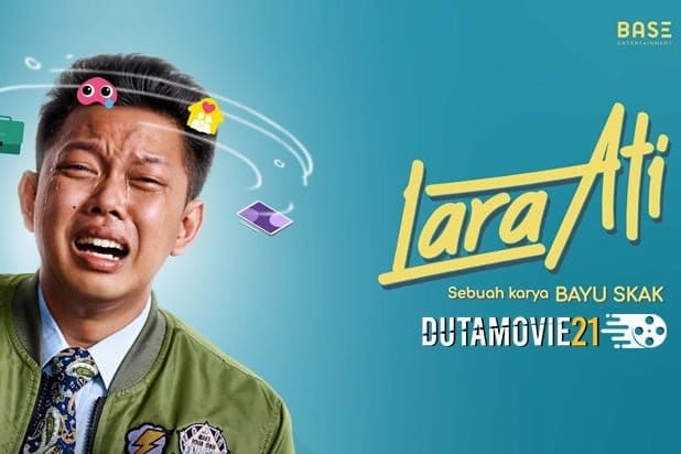 Nonton film Lara Ati, Film Komedi Terbaru Bayu Skak terbaru di Dutamovie21 Nonton film Lara Ati, Film Komedi Terbaru Bayu Skak terbaru di Dutamovie21