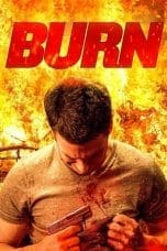 Nonton film Burn (2022) terbaru di Dutamovie21