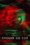 Nonton film Choose or Die (2022) terbaru di Dutamovie21 Nonton film Choose or Die (2022) terbaru di Dutamovie21