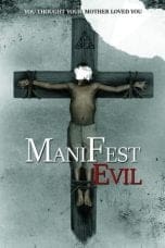 Nonton film Manifest Evil (2022) terbaru di Dutamovie21