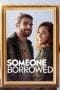 Nonton film Someone Borrowed (2022) terbaru di Dutamovie21 Nonton film Someone Borrowed (2022) terbaru di Dutamovie21