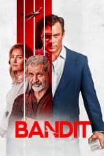 Nonton film Bandit (2022) terbaru di Dutamovie21 Nonton film Bandit (2022) terbaru di Dutamovie21