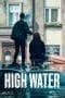 Nonton film High Water (2022) terbaru di Dutamovie21 Nonton film High Water (2022) terbaru di Dutamovie21