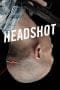 Nonton film Headshot (2011) terbaru di Dutamovie21 Nonton film Headshot (2011) terbaru di Dutamovie21