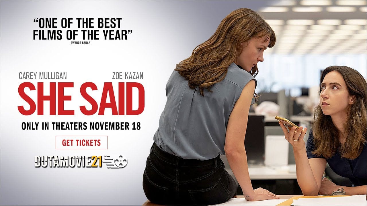 Nonton film She Said, Perjuangan Dua Jurnalis Mengungkap Kasus Pelecehan Seksual terbaru di Dutamovie21 Nonton film She Said, Perjuangan Dua Jurnalis Mengungkap Kasus Pelecehan Seksual terbaru di Dutamovie21