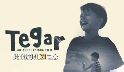 Nonton film Film Tegar, Kisah Anak Penyandang Disabilitas terbaru di Dutamovie21 Nonton film Film Tegar, Kisah Anak Penyandang Disabilitas terbaru di Dutamovie21