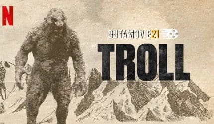 Nonton film Troll, Film Monster Trending Nomor 1 di Netflix terbaru di Dutamovie21