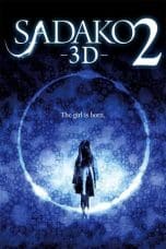 Nonton film Sadako 3D 2 (2013) terbaru di Dutamovie21 Nonton film Sadako 3D 2 (2013) terbaru di Dutamovie21