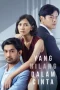 Nonton film Yang Hilang Dalam Cinta (2022) terbaru di Dutamovie21