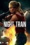 Nonton film Night Train (2023) terbaru di Dutamovie21 Nonton film Night Train (2023) terbaru di Dutamovie21