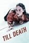 Nonton film Till Death (2021) terbaru di Dutamovie21 Nonton film Till Death (2021) terbaru di Dutamovie21
