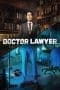 Nonton film Doctor Lawyer (2022) terbaru di Dutamovie21 Nonton film Doctor Lawyer (2022) terbaru di Dutamovie21