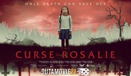 Nonton film The Curse of Rosalie: Kutukan Iblis terbaru di Dutamovie21