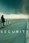 Nonton film Security (2021) terbaru di Dutamovie21 Nonton film Security (2021) terbaru di Dutamovie21