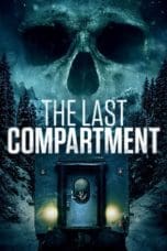Nonton film The Last Compartment (2016) terbaru di Dutamovie21 Nonton film The Last Compartment (2016) terbaru di Dutamovie21