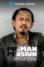 Nonton film Preman Pensiun: Kesempatan Kedua (2020) terbaru di Dutamovie21