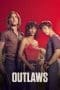 Nonton film Outlaws (2021) terbaru di Dutamovie21 Nonton film Outlaws (2021) terbaru di Dutamovie21