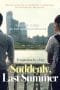 Nonton film Suddenly Last Summer (2012) terbaru di Dutamovie21