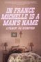 Nonton film In France Michelle Is a Man’s Name (2020) terbaru di Dutamovie21 Nonton film In France Michelle Is a Man’s Name (2020) terbaru di Dutamovie21