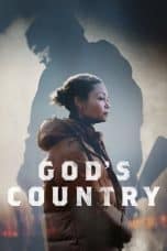 Nonton film God’s Country (2022) terbaru di Dutamovie21 Nonton film God’s Country (2022) terbaru di Dutamovie21