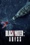 Nonton film Black Water: Abyss (2020) terbaru di Dutamovie21 Nonton film Black Water: Abyss (2020) terbaru di Dutamovie21