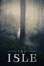 Nonton film The Isle (2019) terbaru di Dutamovie21 Nonton film The Isle (2019) terbaru di Dutamovie21