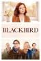Nonton film Blackbird (2019) terbaru di Dutamovie21 Nonton film Blackbird (2019) terbaru di Dutamovie21