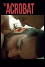 Nonton film The Acrobat (2019) terbaru di Dutamovie21 Nonton film The Acrobat (2019) terbaru di Dutamovie21