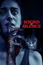 Nonton film Sound of Silence (2023) terbaru di Dutamovie21