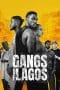 Nonton film Gangs of Lagos (2023) terbaru di Dutamovie21 Nonton film Gangs of Lagos (2023) terbaru di Dutamovie21