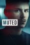 Nonton film Muted (2023) terbaru di Dutamovie21 Nonton film Muted (2023) terbaru di Dutamovie21