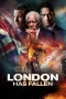 Nonton film London Has Fallen (2016) terbaru di Dutamovie21