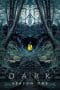 Nonton film Dark Season 1 (2017) terbaru di Dutamovie21 Nonton film Dark Season 1 (2017) terbaru di Dutamovie21