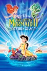 Nonton film The Little Mermaid II: Return to the Sea (2000) terbaru di Dutamovie21 Nonton film The Little Mermaid II: Return to the Sea (2000) terbaru di Dutamovie21