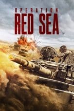 Nonton film Operation Red Sea (2018) terbaru di Dutamovie21 Nonton film Operation Red Sea (2018) terbaru di Dutamovie21