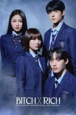 Nonton film Bitch and Rich (2023) terbaru di Dutamovie21 Nonton film Bitch and Rich (2023) terbaru di Dutamovie21