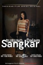Nonton film Burung Dalam Sangkar (2022) terbaru di Dutamovie21 Nonton film Burung Dalam Sangkar (2022) terbaru di Dutamovie21