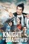 Nonton film The Knight of Shadows: Between Yin and Yang (Shen tan Pu Song Ling) (2019) terbaru di Dutamovie21 Nonton film The Knight of Shadows: Between Yin and Yang (Shen tan Pu Song Ling) (2019) terbaru di Dutamovie21
