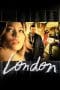 Nonton film London (2005) terbaru di Dutamovie21 Nonton film London (2005) terbaru di Dutamovie21