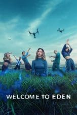Nonton film Welcome to Eden Season 1 & 2 (2022) terbaru di Dutamovie21
