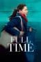 Nonton film Full Time (2021) terbaru di Dutamovie21 Nonton film Full Time (2021) terbaru di Dutamovie21
