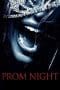 Nonton film Prom Night (2008) terbaru di Dutamovie21 Nonton film Prom Night (2008) terbaru di Dutamovie21