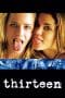 Nonton film Thirteen (2003) terbaru di Dutamovie21 Nonton film Thirteen (2003) terbaru di Dutamovie21