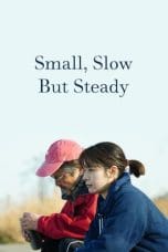 Nonton film Small, Slow But Steady (2022) terbaru di Dutamovie21 Nonton film Small, Slow But Steady (2022) terbaru di Dutamovie21