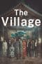 Nonton film The Village (2023) terbaru di Dutamovie21 Nonton film The Village (2023) terbaru di Dutamovie21