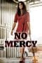 Nonton film No Mercy (2019) terbaru di Dutamovie21 Nonton film No Mercy (2019) terbaru di Dutamovie21
